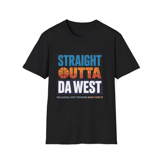 Straight Outta Da West | Oklahoma City Thunder Inspired Unisex T-Shir